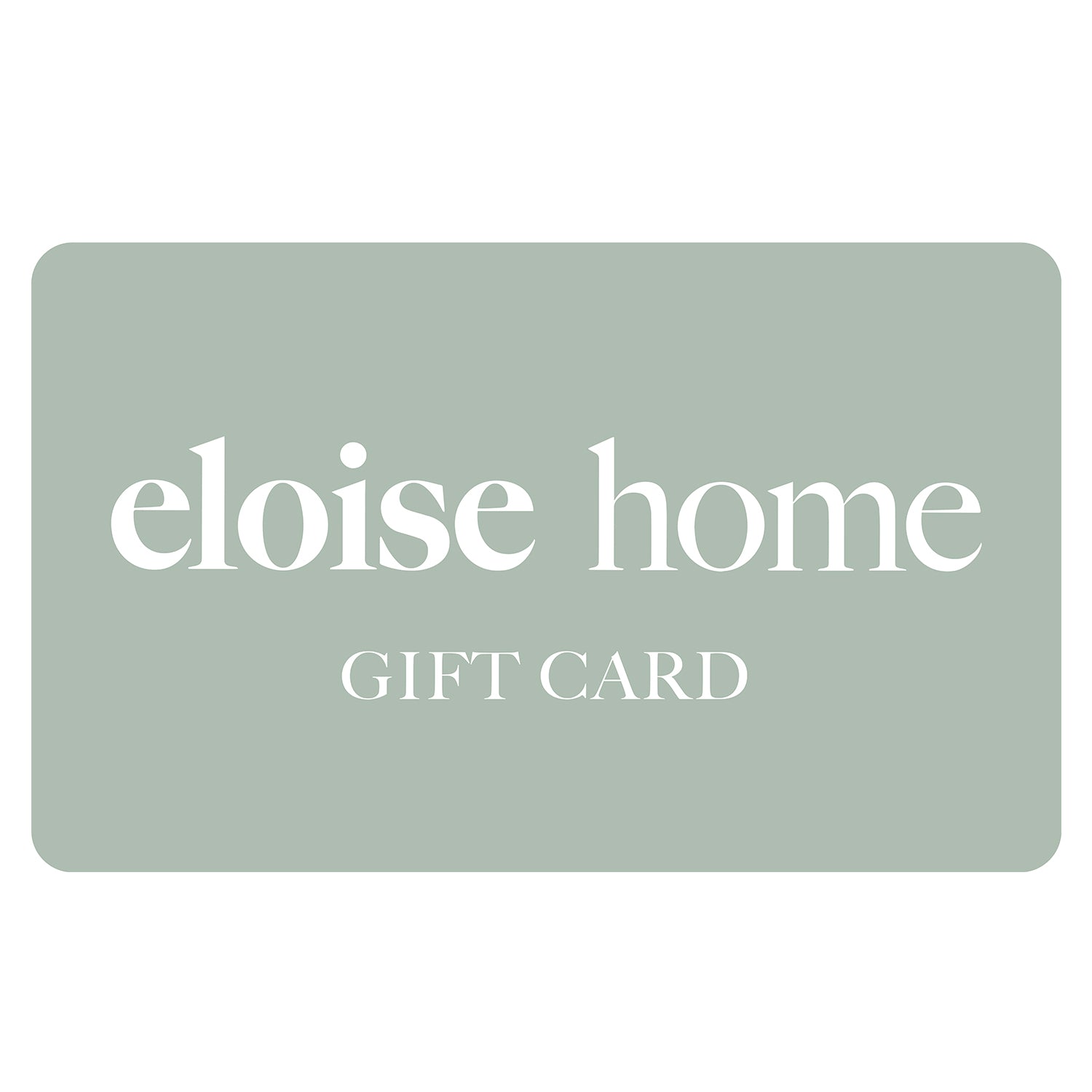 Eloise Home Gift Card - eloise home